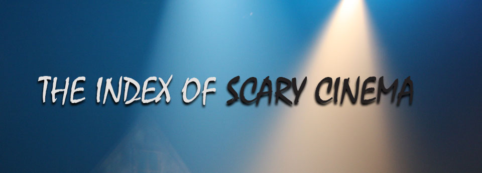 Index of Scary Cinema